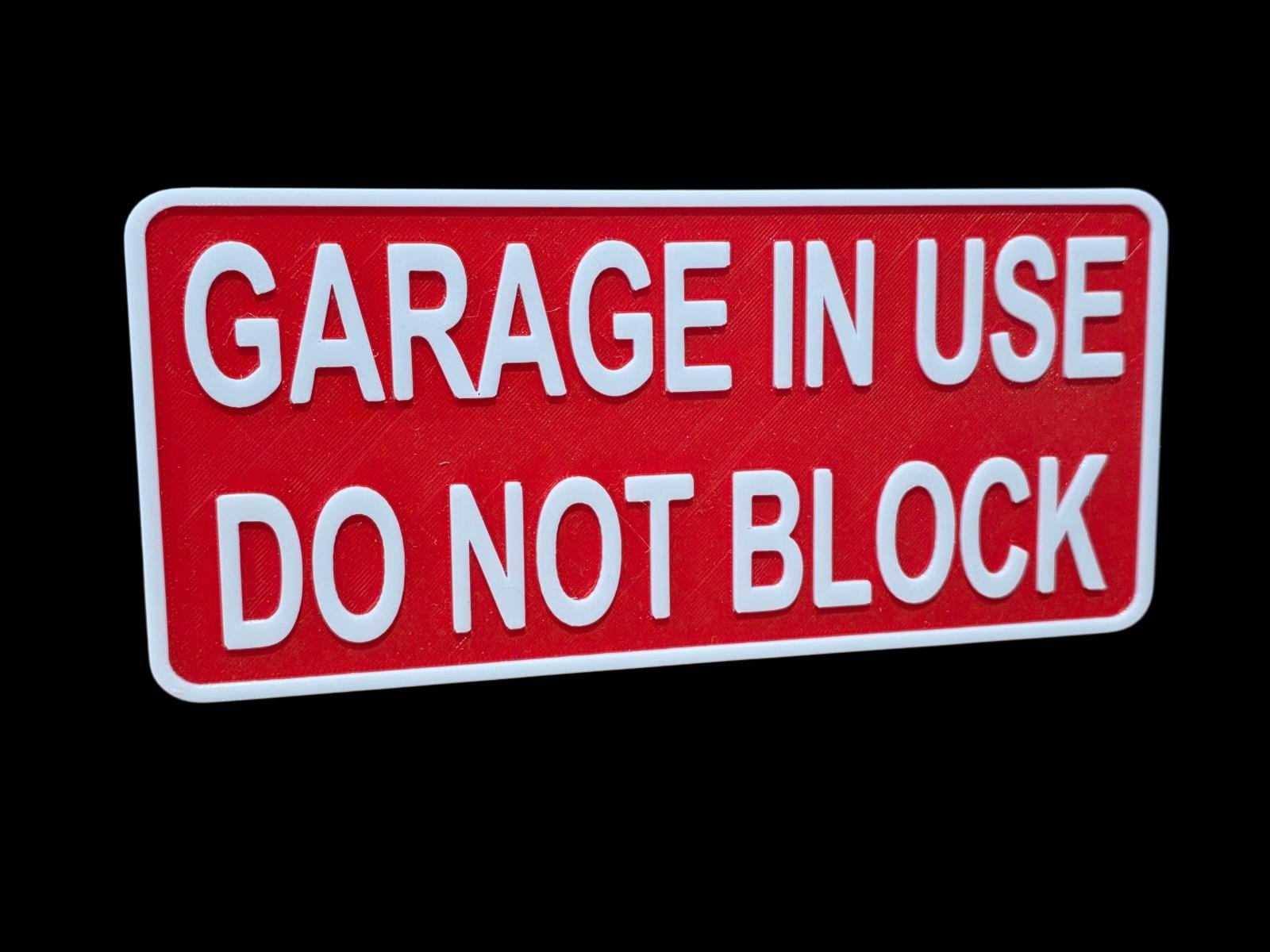 Garage in use do not block 3d sign petg adhesive waterproof plaque 220x100mm