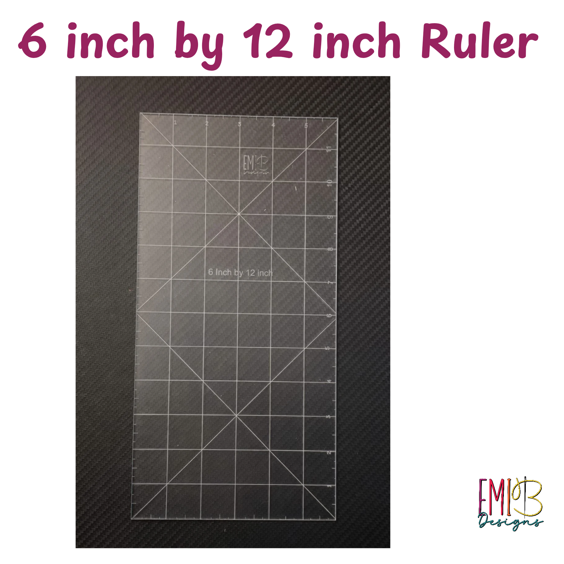 6 inch by 12 inch Acrylic Sewing Ruler